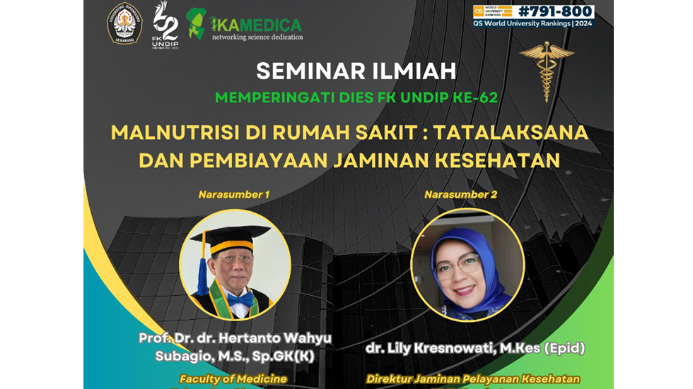 Seminar Ilmiah: “Malnutrisi di Rumah Sakit : Tatalaksana dan Pembiayaan Jaminan Kesehatan”